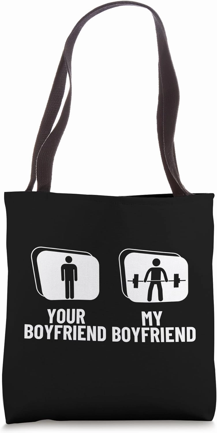 Deadlift Your Boyfriend My Boyfriend Funny Weightlifting Tote Bag