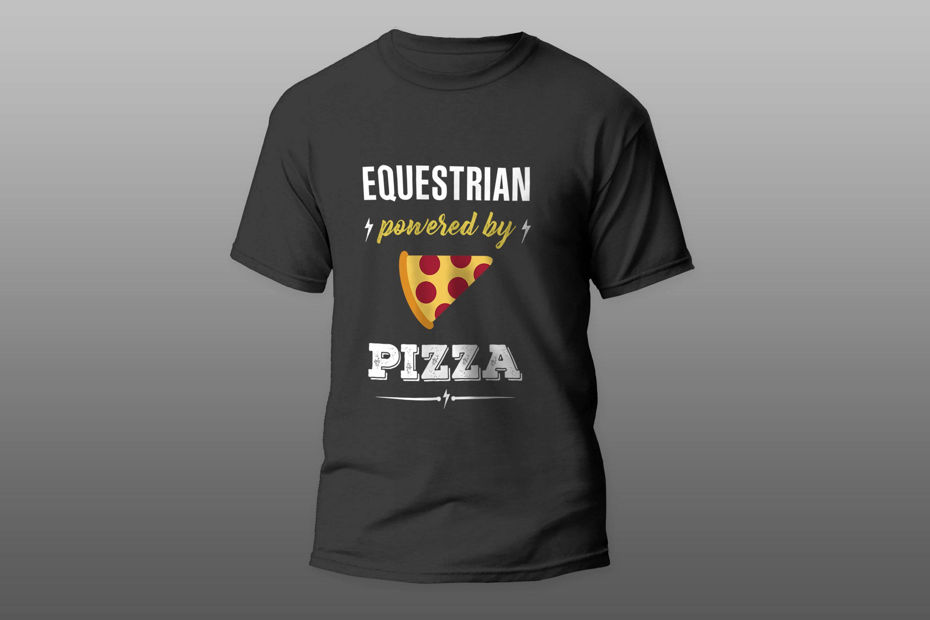 EQUESTRIAN Powered By Pizza Funny Gift T-shirt