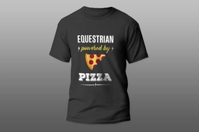 EQUESTRIAN Powered By Pizza Funny Gift T-shirt