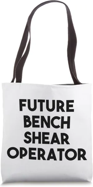 Future Bench Shear Operator Tote Bag