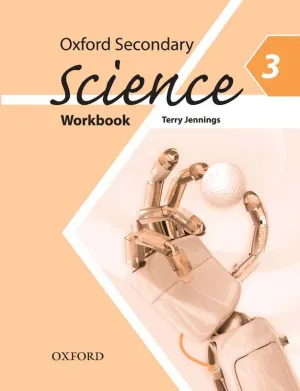 Oxford Secondary Science Workbook 3  [IP]
