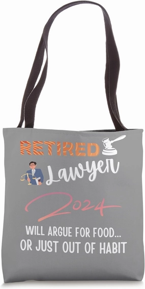 Retired Lawyer 2024 Case Argument Expert Tote Bag