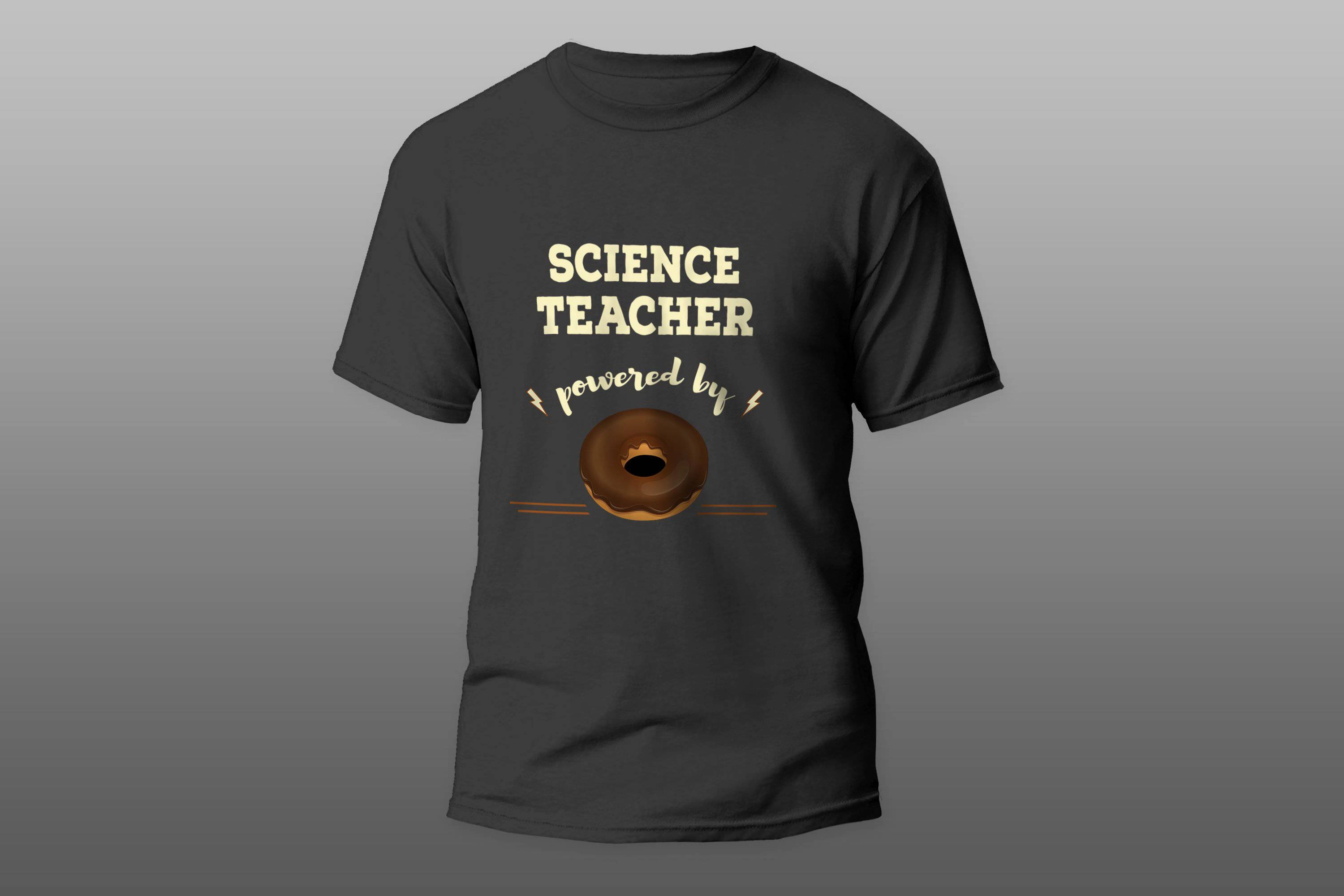 Science Teacher Powered By Doughnut cool gift T-shirt