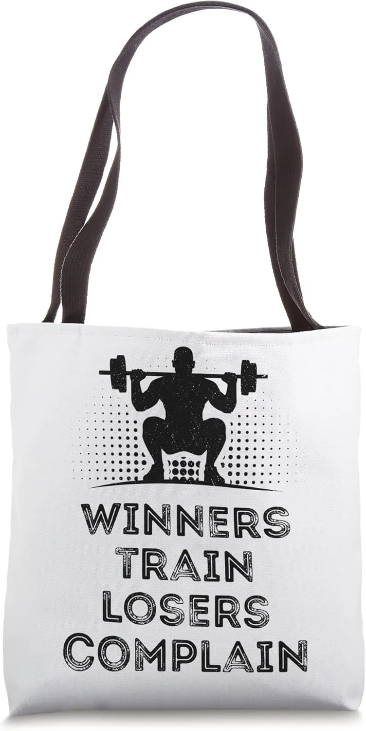 Winners Train Losers Complain Gym Fitness Workout Sports Tote Bag