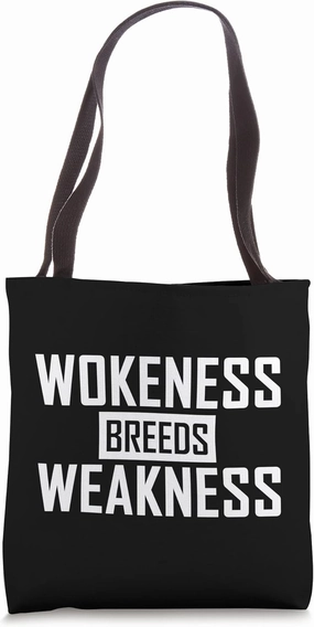 Wokeness Breeds Weakness Funny Patriot Workout Gym Fitness Tote Bag