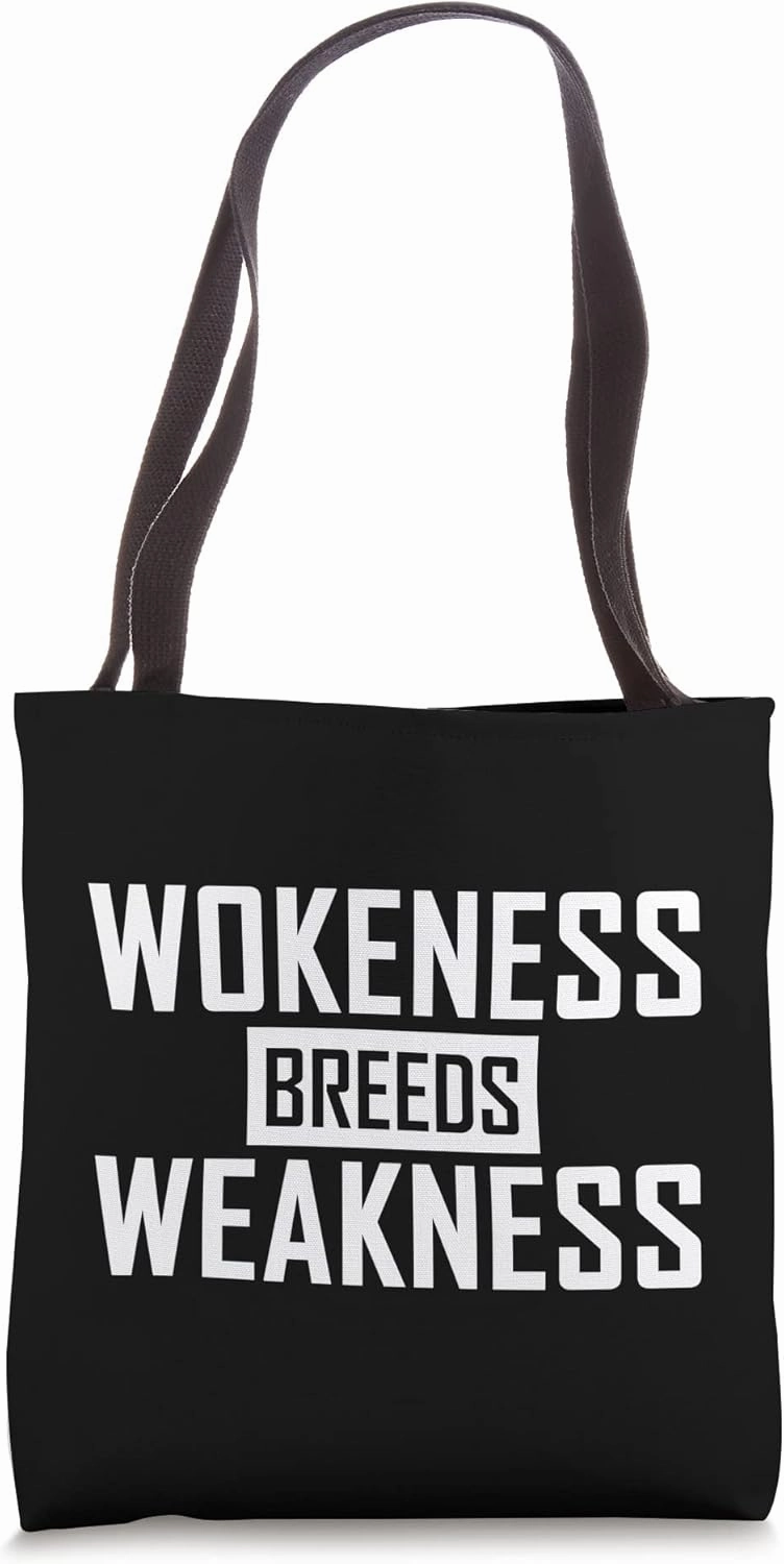 Wokeness Breeds Weakness Funny Patriot Workout Gym Fitness Tote Bag