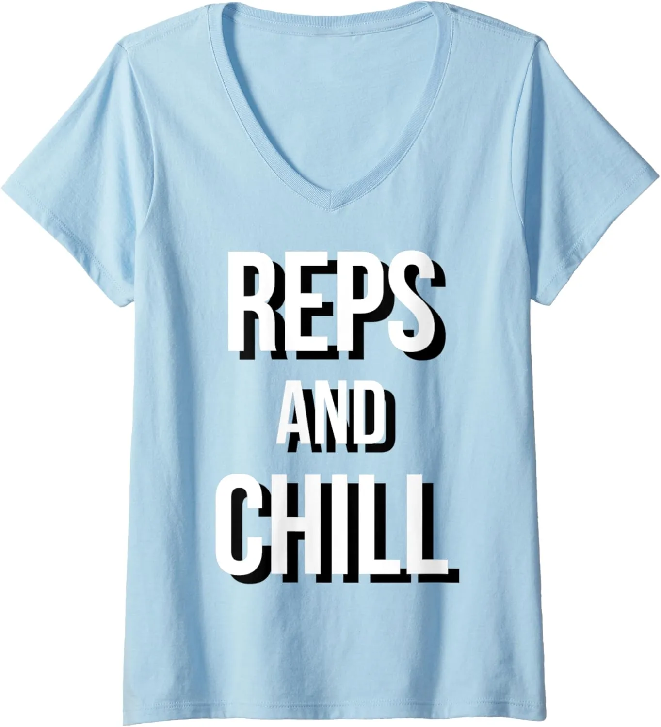 Womens Reps And Chill Funny Pump That Bicep V-Neck T-Shirt